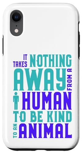 Hülle für iPhone XR Animal Advocate Nichts anderes als Menschen, seid nett zu Tieren von Pet Animal Lover Gifts Apparel by Kanig Designs