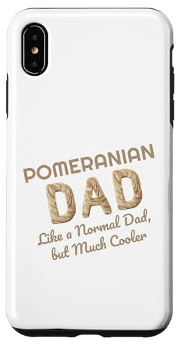 Hülle für iPhone XS Max Pommerscher Papa cooler als normaler Papa Pommerscher Papa von Pet Animal Lover Gifts Apparel by Kanig Designs