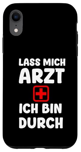 Hülle für iPhone XR Lustiger Spruch Karneval Lass Mich Arzt Ich Bin Durch Alaaf von Pfotenschatz