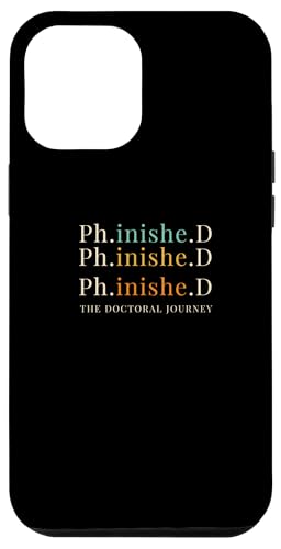 Hülle für iPhone 15 Pro Max Phinished PHD Finish von PhD and Doctorate Graduation Apparel