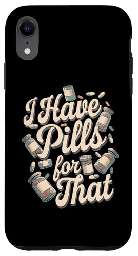 Hülle für iPhone XR Pharmacy Tech I Have Pills For That Apotheker von Pharmacy Technician Accessories