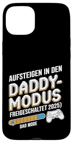 Hülle für iPhone 15 Plus Aufsteigen in den Daddy-Modus (Freigeschaltet 2025) Gamer von Pheezneek