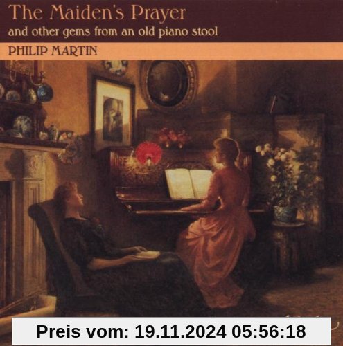 The Maiden'S Prayer von Philip Martin