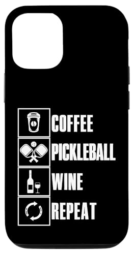 Hülle für iPhone 13 Coffee Pickleball Wine Ripeat Spruch für Pickle Ball von Pickleball Accessories Pickle Ball Zubehör Designs
