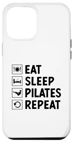 Hülle für iPhone 12 Pro Max Eat Sleep Pilates Repeat Workout Übung von Pilates Exercise Enthusiast Workout Gifts