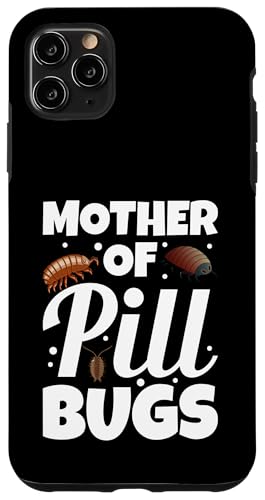 Hülle für iPhone 11 Pro Max Mother of Pill Bugs Rollie Pollie Mom Entomologist von Pill Bug Illustration for Rollie Pollie Fans