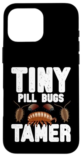 Hülle für iPhone 16 Pro Max Rollie Pollie Owner Isopod Lover Entomologist Pill Bug von Pill Bug Illustration for Rollie Pollie Fans