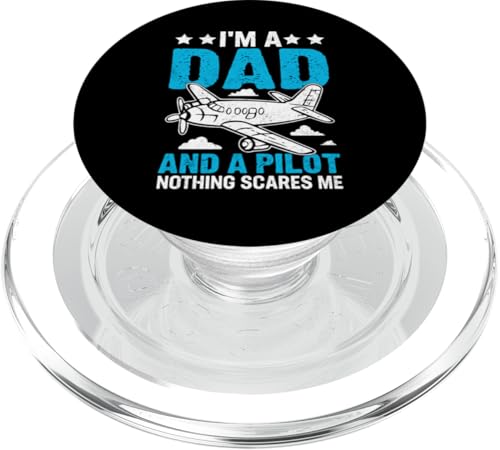 I'm a Dad and a Pilot nothing scares me Airplane Aviation PopSockets PopGrip für MagSafe von Pilot Adventure Airplane Apparel Tee