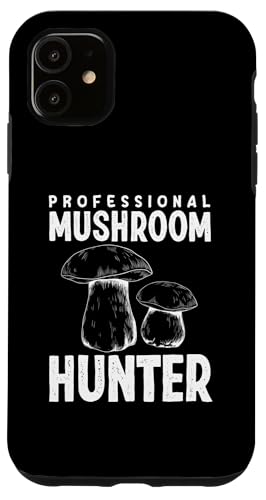 Hülle für iPhone 11 Professional Mushroom Hunter Sammler von Pilzsammler Jäger Pilzliebhaber Geschenke