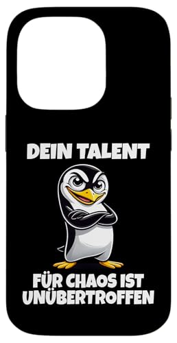 Hülle für iPhone 14 Pro Dein Talent Für Chaos - Cooler Spruch Frecher Pinguin von Pinguin - Coole Sprüche Mit Witz, Charme Und Stil