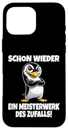 Hülle für iPhone 16 Pro Max Ein Meisterwerk Des Zufalls - Cooler Spruch Frecher Pinguin von Pinguin - Coole Sprüche Mit Witz, Charme Und Stil