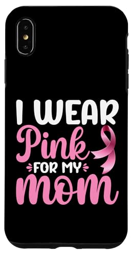 Hülle für iPhone XS Max I Wear Pink For My Mom von Pink Breast Cancer Awareness Month Geschenk FIDIMA