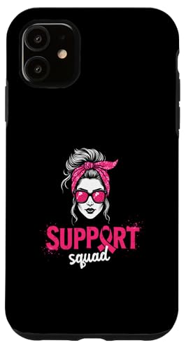 Hülle für iPhone 11 Support Squad Damen Sonnenbrille Pink Brustkrebs-Bewusstsein von Pink Ribbon Breast Cancer Fighter Support Gifts