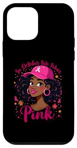 Hülle für iPhone 12 mini Im Oktober tragen wir rosa schwarze Frauen Brustkrebs-Bewusstsein von Pink Ribbon Breast Cancer Fighter Support Gifts