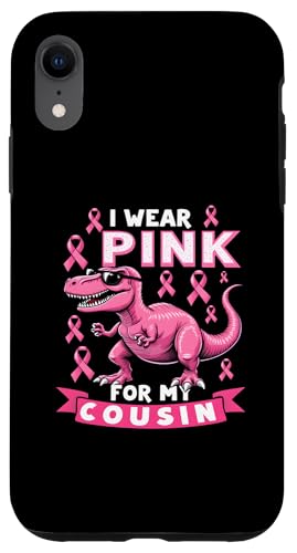 Hülle für iPhone XR I Wear Pink For My Cousin Dino T-Rex Brustkrebs-Bewusstsein von Pink Ribbon Breast Cancer Fighter Support Gifts