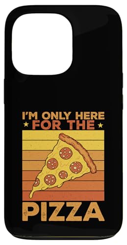 Pizza Junk Food - Ich bin nur wegen der Pizza hier Hülle für iPhone 13 Pro von Pizza Junk Food Foodie Humor Design