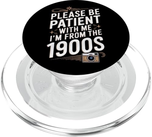 Bitte haben Sie Geduld mit mir, ich komme aus den 1900er Jahren, lustig PopSockets PopGrip für MagSafe von Please be patient Tee