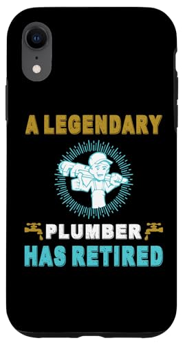 Hülle für iPhone XR Klempner sagt "A Legendary Has Retired von Plumber Job and Plumber Gifts