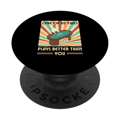 Einer Von Uns Beiden Spielt Besser Als Du Poker Texas Holdem PopSockets Klebender PopGrip von Pokerzubehör Kleidung Und Geschenke