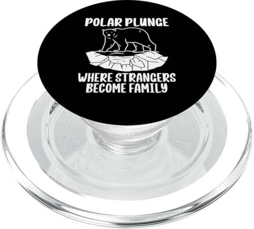 Polar Plunge Where Strangers Become Family PopSockets PopGrip für MagSafe von Polar Plunge Season Designs Idea