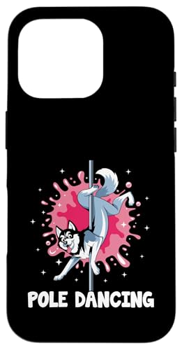 Hülle für iPhone 16 Pro Sibirischer Husky Pole Dance Poledance Dancer Pole Dance von Pole Dancing Dancer Gifts