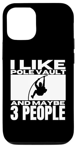 Hülle für iPhone 13 Ich mag Stabhochsprung und vielleicht 3 Leute Lustiges Stabhochspringen von Pole Vault Enthusiasts Fun Athletic Passion