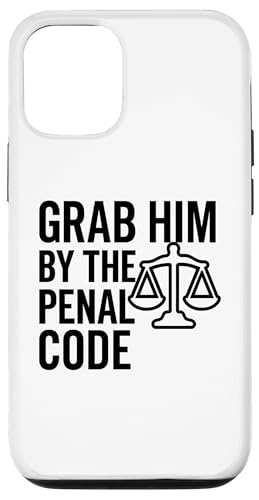 Schnappen Sie sich ihn nach dem Strafgesetzbuch - Legal Satire Protest Hülle für iPhone 12/12 Pro Schnappen Sie sich ihn nach dem Strafgesetzbuch - Legal Satire Protest Hülle für iPhone 12/12 Pro von Political Protest Apparel