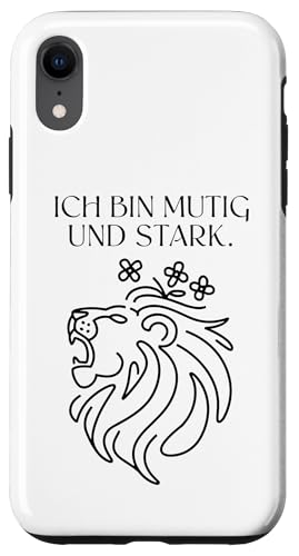 Hülle für iPhone XR Ich bin mutig und stark für einen Optimisten von Positiv Denken Motiviert Optimismus