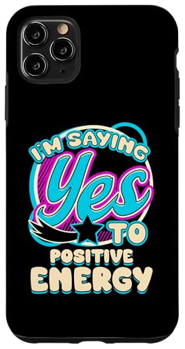 Hülle für iPhone 11 Pro Max Ich sage JA zu Positive Energy Self Care Women von Positive Tees NYC