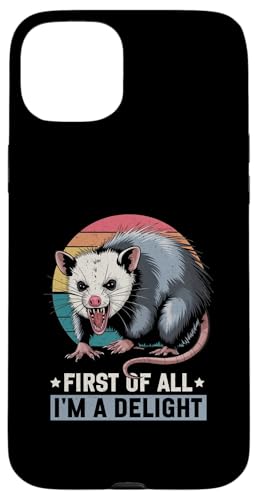 Hülle für iPhone 15 Plus First Of All I'm A Delight Angry Opossum sarkastischer Humor von Possum Sarcastic Opossum Lover Ironically