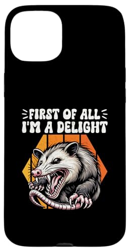 Hülle für iPhone 15 Plus First Of All I'm A Delight Angry Opossum sarkastischer Humor von Possum Sarcastic Opossum Lover Ironically