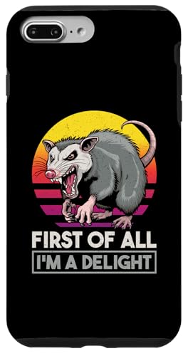 Hülle für iPhone 7 Plus/8 Plus First Of All I'm A Delight Angry Opossum sarkastischer Humor von Possum Sarcastic Opossum Lover Ironically