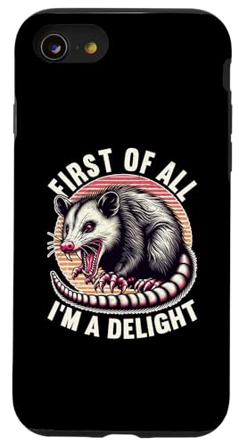 Hülle für iPhone SE (2020) / 7 / 8 First Of All I'm A Delight Angry Opossum sarkastischer Humor von Possum Sarcastic Opossum Lover Ironically