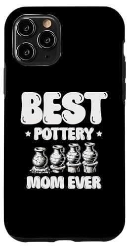 Hülle für iPhone 11 Pro Best Pottery Mom Ever Keramik-Topfherstellung von Pottery Clay Potter Gifts