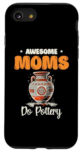 Hülle für iPhone SE (2020) / 7 / 8 Awesome Moms Do Pottery Keramik-Topfherstellung von Pottery Clay Potter Gifts