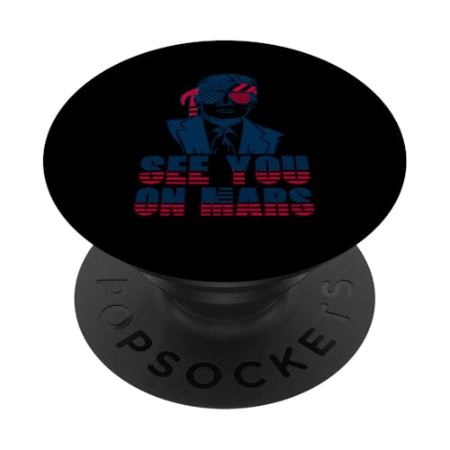 Wir sehen uns auf dem Mars PopSockets Klebender PopGrip von President Trump Pride USA Patriots Truth Great