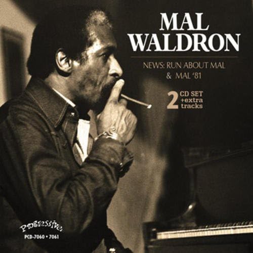 Mal Waldron - News: Run About Mal / Mal '81 von Progressive