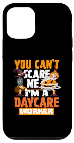 Hülle für iPhone 14 Pro Du kannst mich nicht erschrecken Ich bin ein Kinderbetreuer von Proud Daycare Provider Childcare Apparel