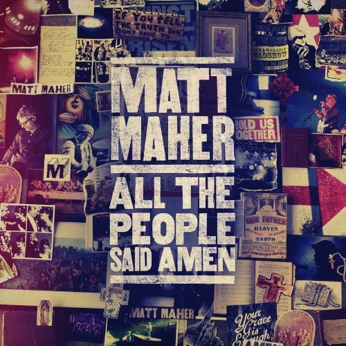 All The People Said Amen by Matt Maher (2013) Audio CD von Provident