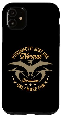 Hülle für iPhone 11 Pterodactyl Paläontology Lover Stofftier Vogel Dinosaurier von Pterodacytl Clothing & Bird Dinosaur Accessories