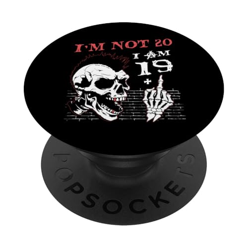 20th Birthday Skeleton Hand - I Am 19 Plus Middle Finger PopSockets Klebender PopGrip von Punk Skull Skeleton : Age + Middle Finger Birthday