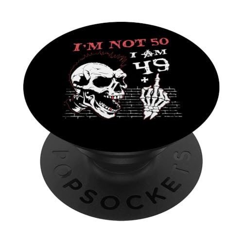 I Am 49 Plus Middle Finger - 50th Birthday Flip Off Hand PopSockets Klebender PopGrip von Punk Skull Skeleton : Age + Middle Finger Birthday