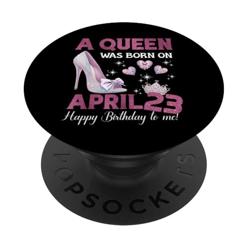 Eine Königin wurde am 23. April geboren. Girlie Birthday Queen PopSockets Klebender PopGrip von Purple April Birthday Queen Designs