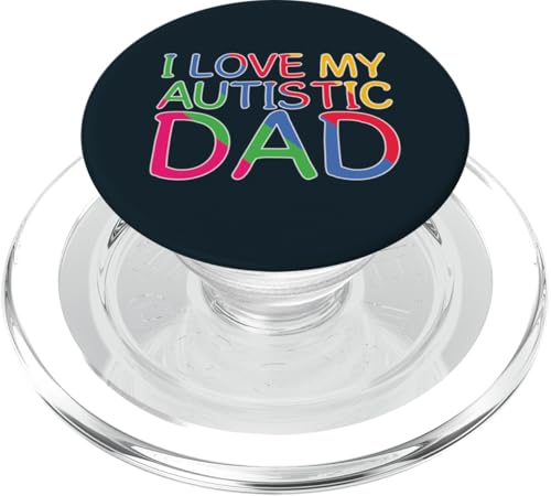 Autismus-Bewusstsein Familie Kinder I Love My Autistic Father Dad PopSockets PopGrip für MagSafe von Puzzle Piece Pride Apparel.USA