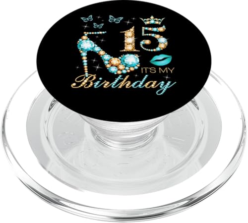 15. It's My Birthday, 15 Jahre alt, Königin zum 15. Geburtstag PopSockets PopGrip für MagSafe von Queen Birthday Ideas for Women and Girls