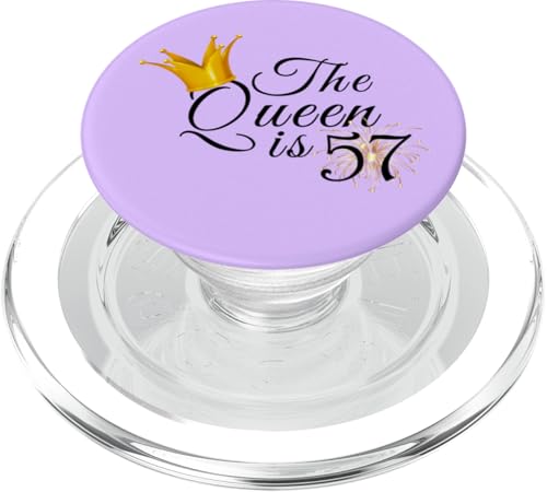 Die Königin ist 57, siebenundfünfzig Jahre, Geschenke zum 57. Geburtstag PopSockets PopGrip für MagSafe von Queen King Awesome Birthday Tees Collection TT