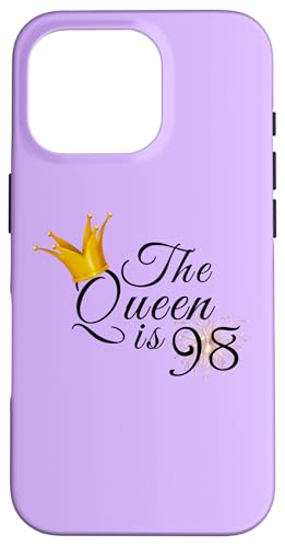 Hülle für iPhone 16 Pro Die Königin ist 98, achtundneunzig Jahre, Geschenke zum 98. Geburtstag von Queen King Awesome Birthday Tees Collection TT