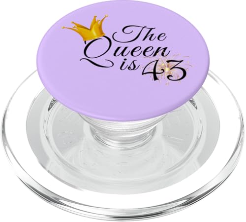 The Queen Is 43 Forty Three Year 43. Geburtstag Party Geschenke PopSockets PopGrip für MagSafe von Queen King Awesome Birthday Tees Collection TT