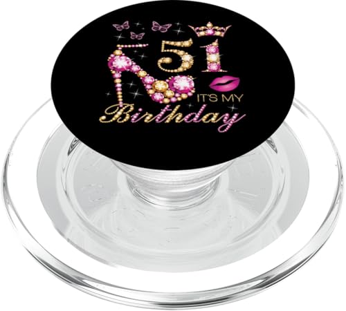 51 Es ist mein Geburtstag, 51 Jahre alt, Es ist mein 51. Geburtstag PopSockets PopGrip für MagSafe von Queen's Birthday Ideas