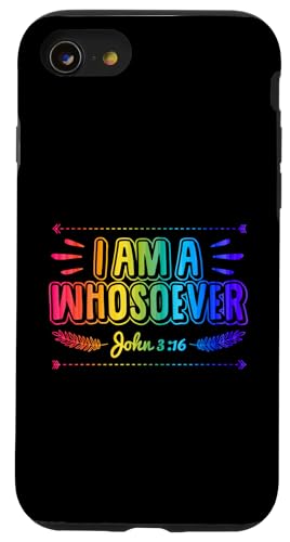 Hülle für iPhone SE (2020) / 7 / 8 I Am A Whosoever John 3 16 Inspirierende christliche Bibel von Queer Birthday Party Supplies for Gay Christians
